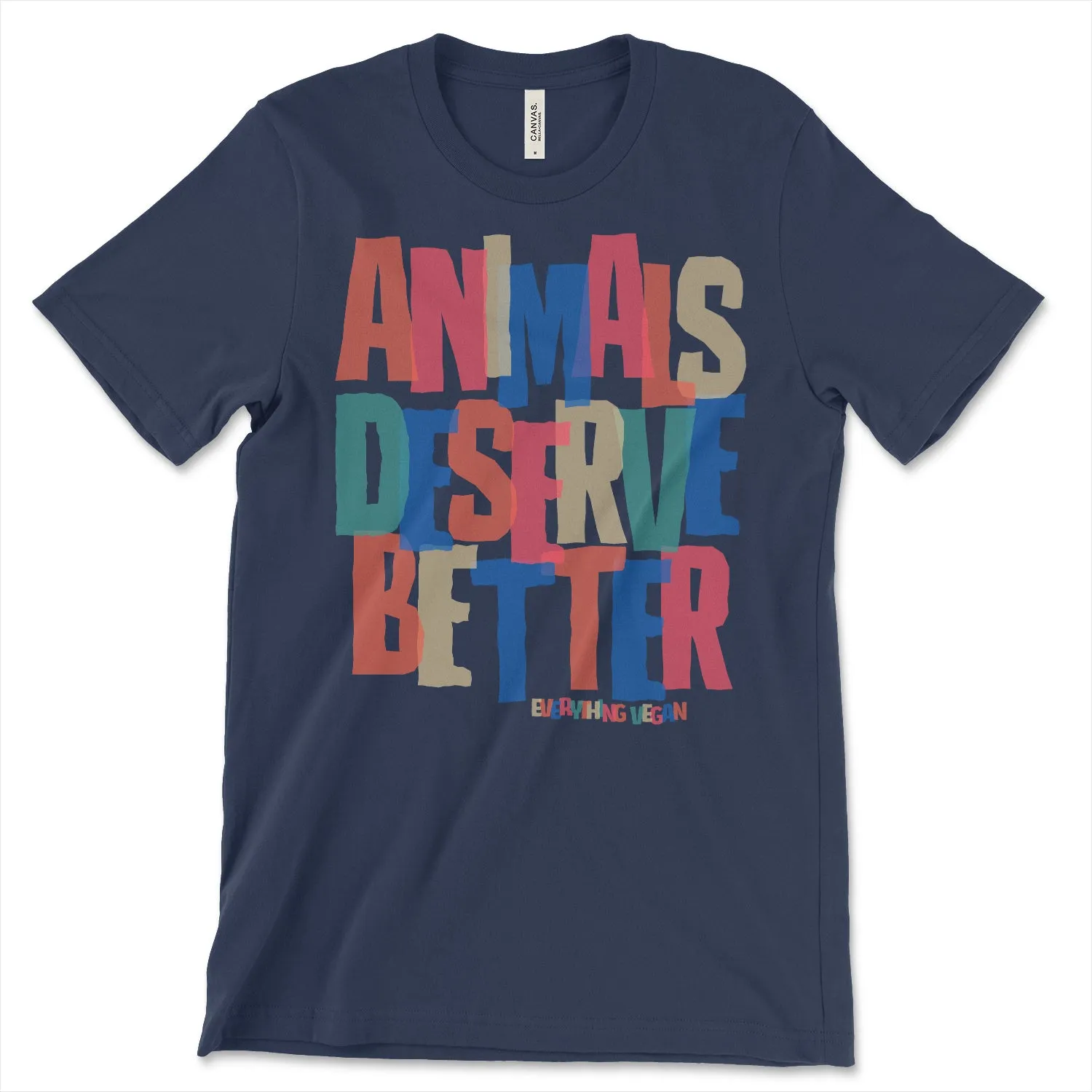 Animals Deserve Better Shirt