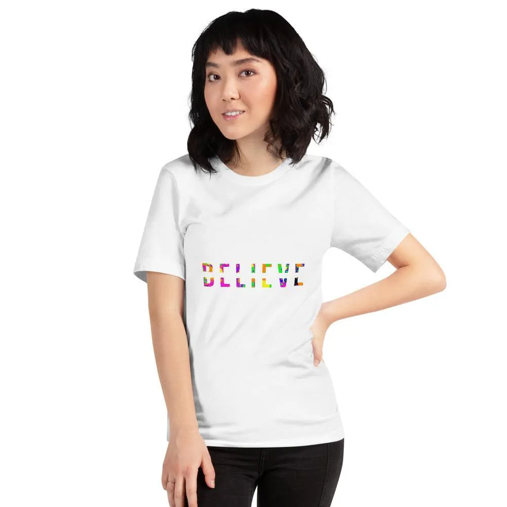Colorful BELIEVE Short-Sleeve Unisex T-Shirt