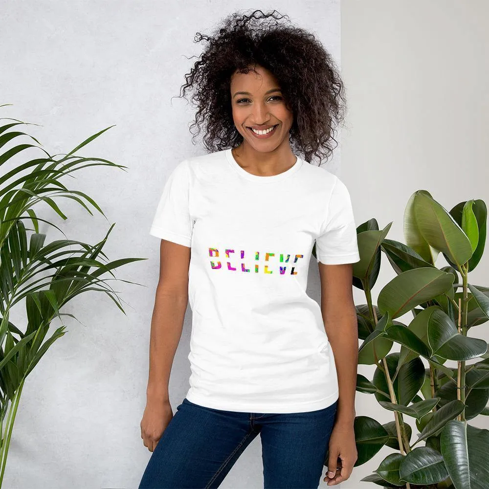 Colorful BELIEVE Short-Sleeve Unisex T-Shirt