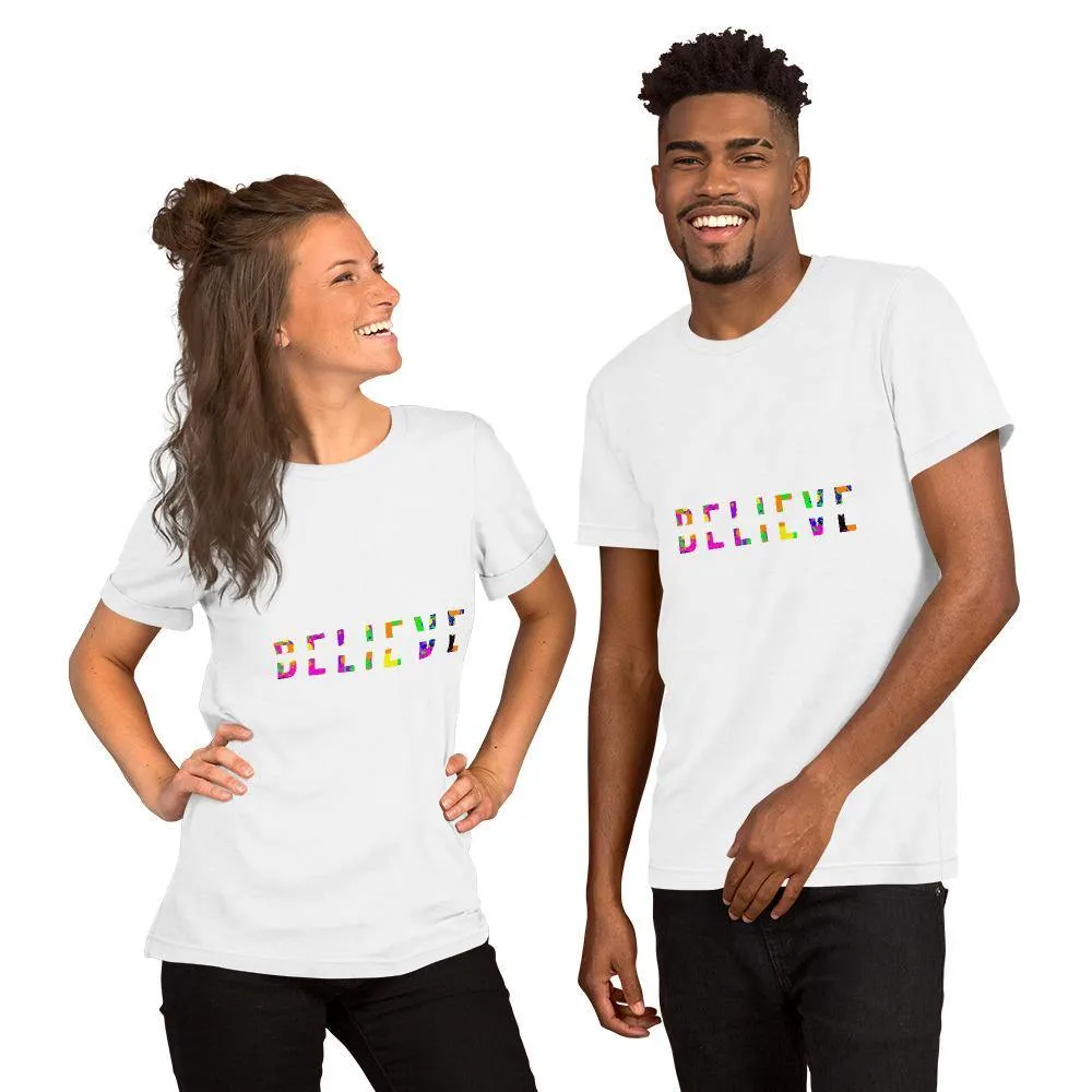 Colorful BELIEVE Short-Sleeve Unisex T-Shirt