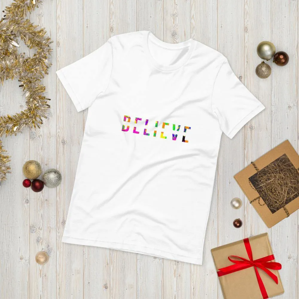 Colorful BELIEVE Short-Sleeve Unisex T-Shirt