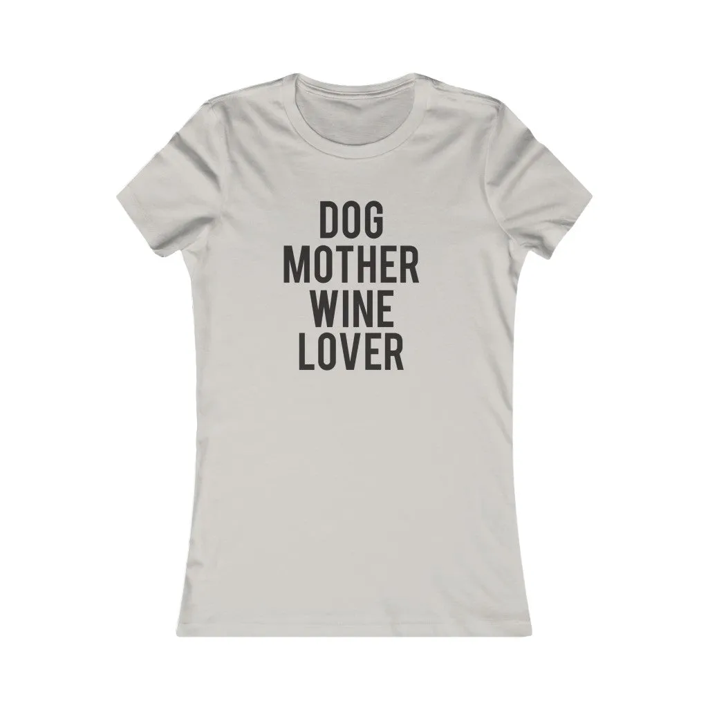 Dog Mother Wine Lover