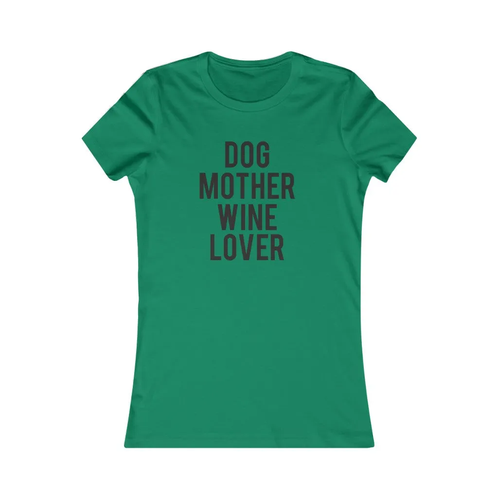 Dog Mother Wine Lover