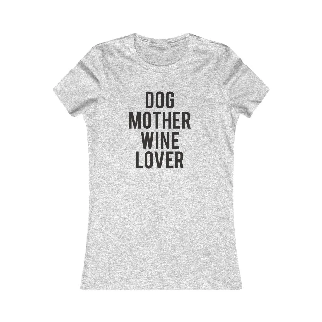 Dog Mother Wine Lover