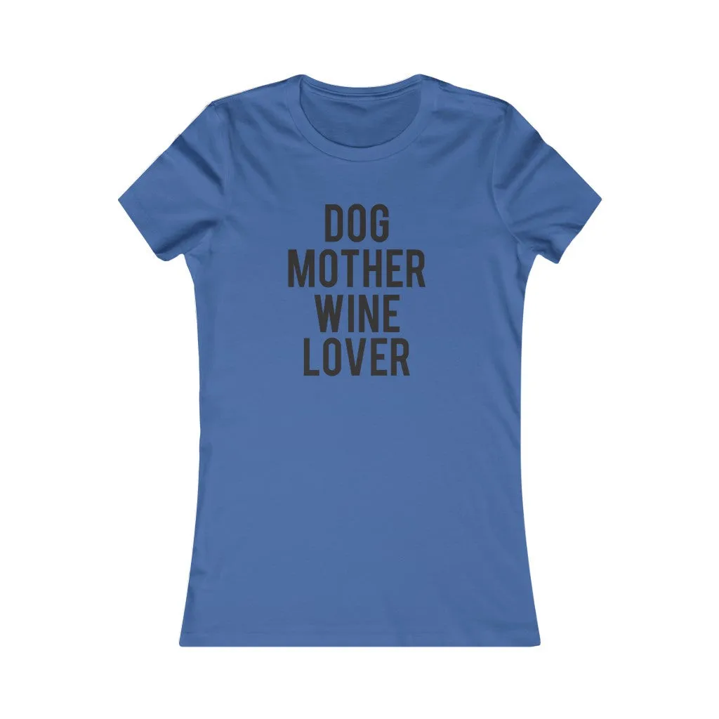 Dog Mother Wine Lover