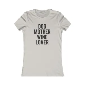 Dog Mother Wine Lover