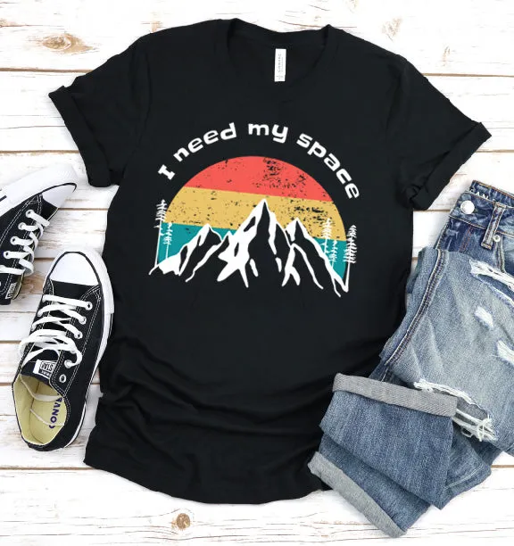 I Need My Space - Unisex Tee