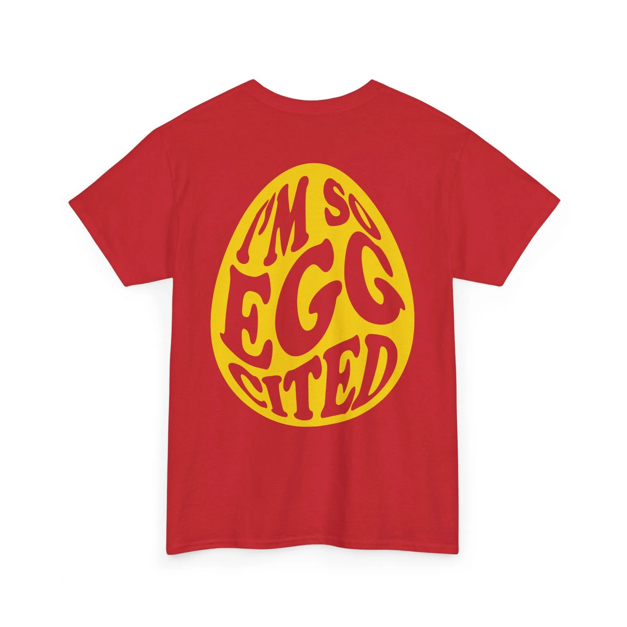 I'm So Eggcited & I Just Can't Hide It easter Tee