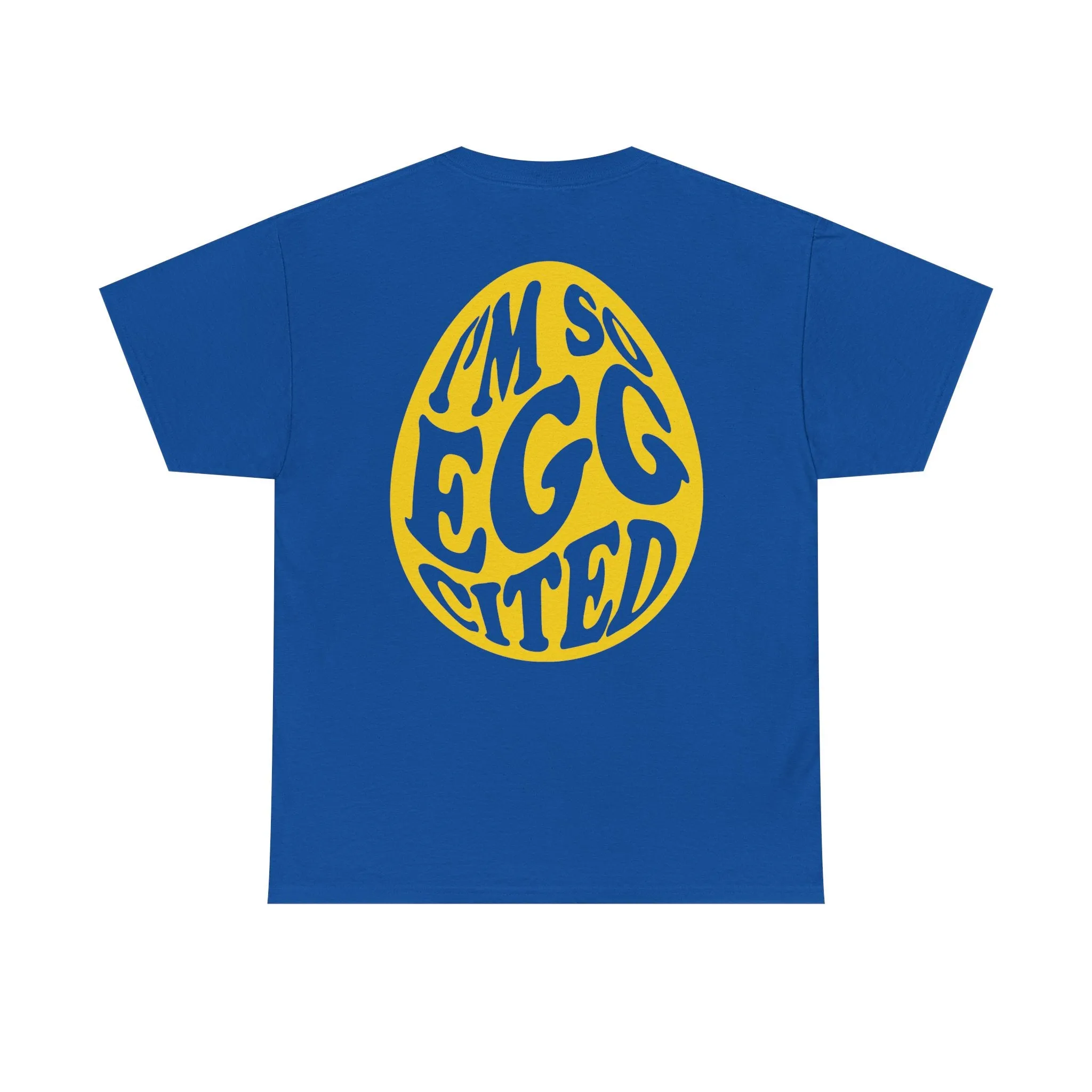 I'm So Eggcited & I Just Can't Hide It easter Tee