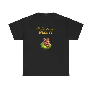 I'm So Eggcited & I Just Can't Hide It easter Tee