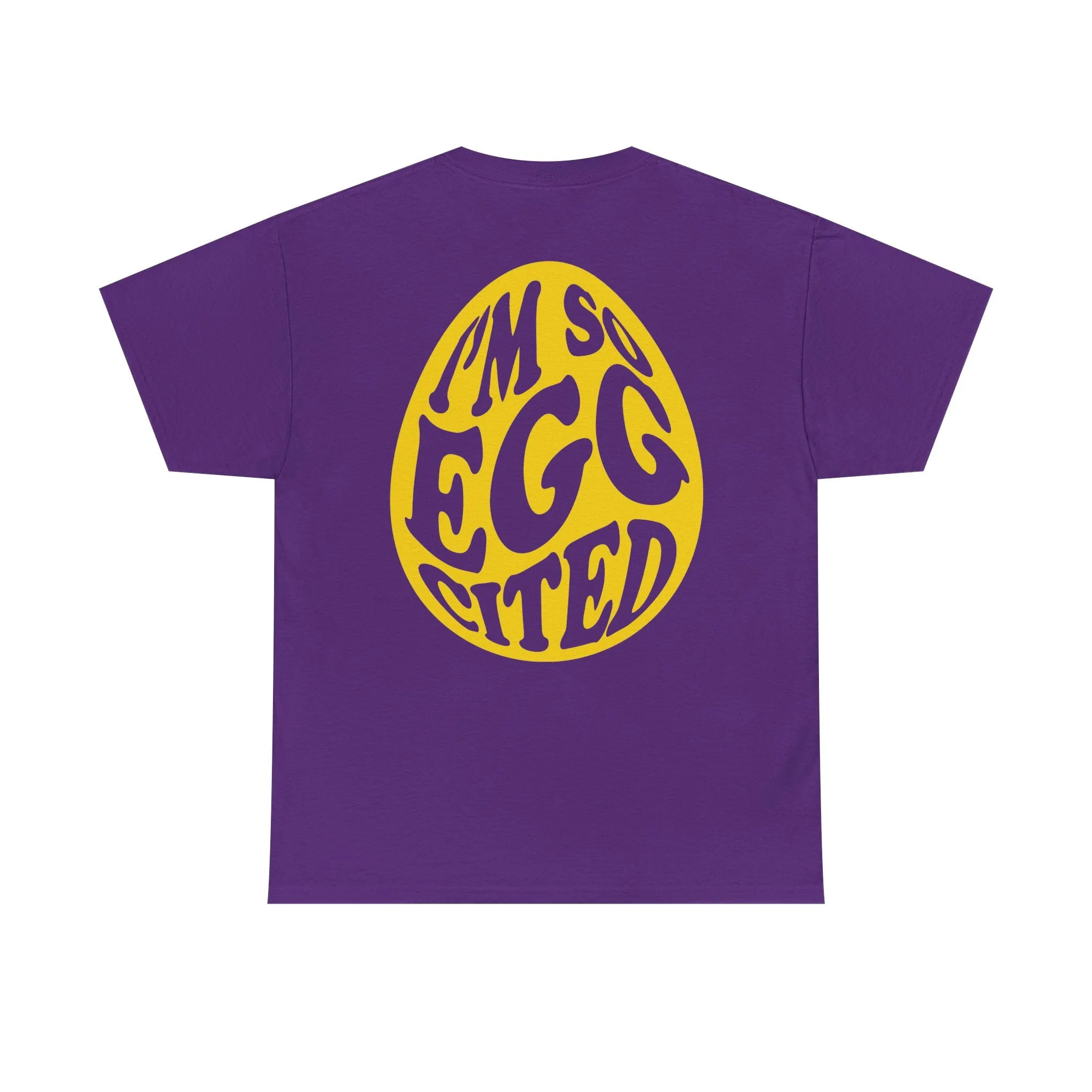 I'm So Eggcited & I Just Can't Hide It easter Tee