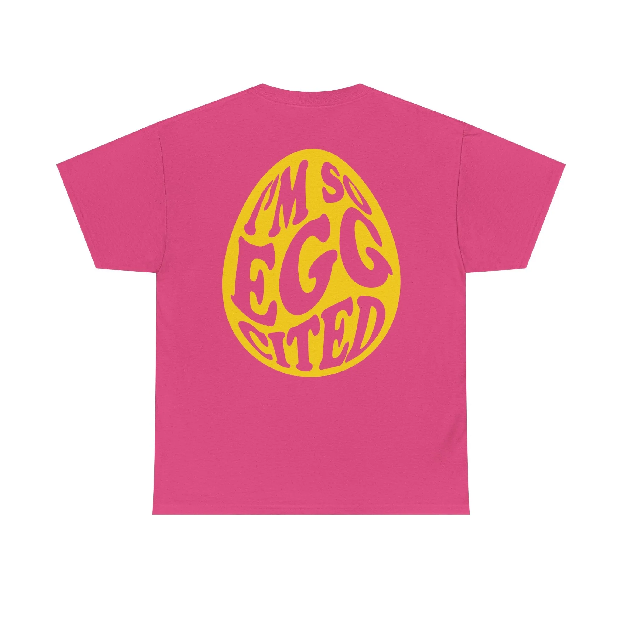 I'm So Eggcited & I Just Can't Hide It easter Tee