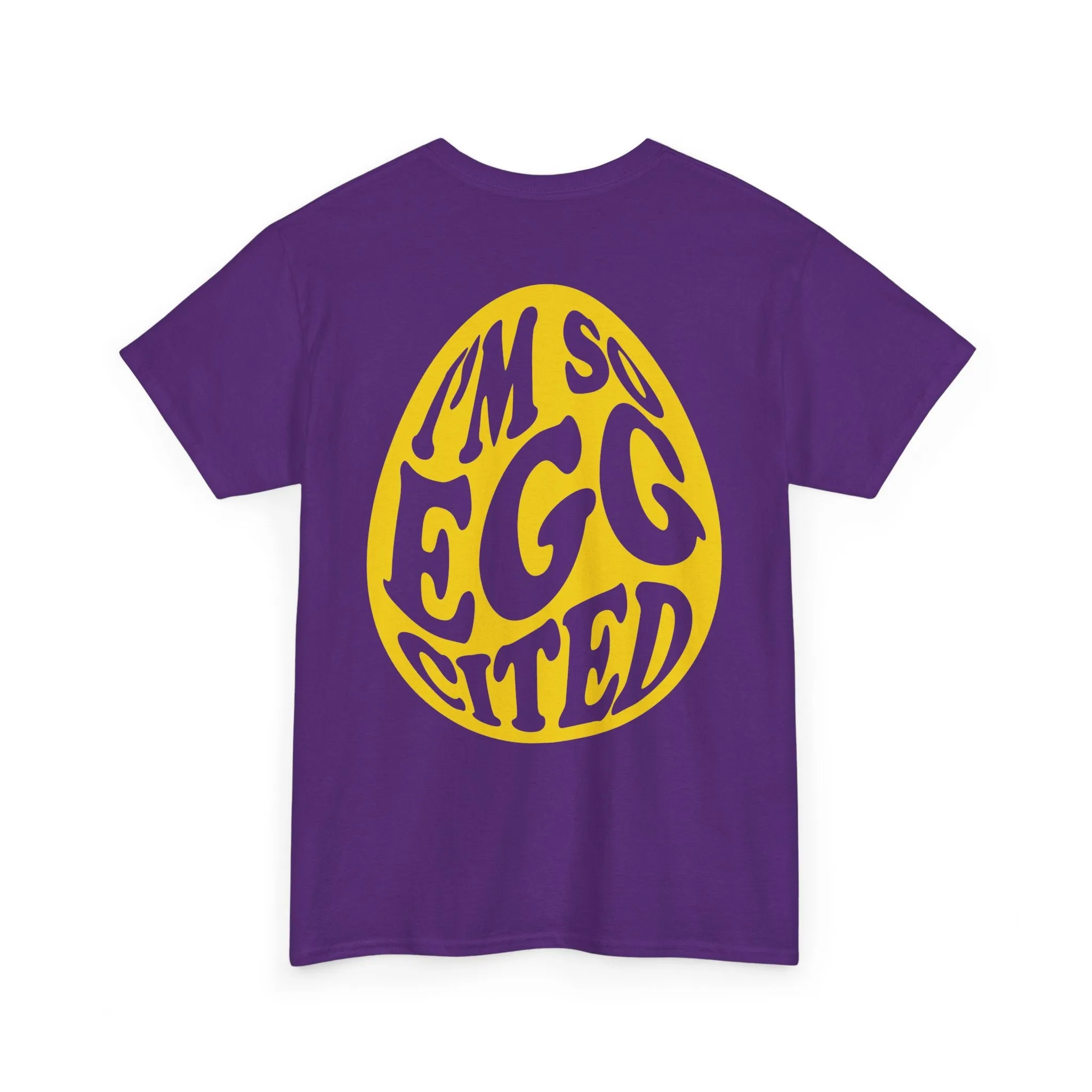I'm So Eggcited & I Just Can't Hide It easter Tee