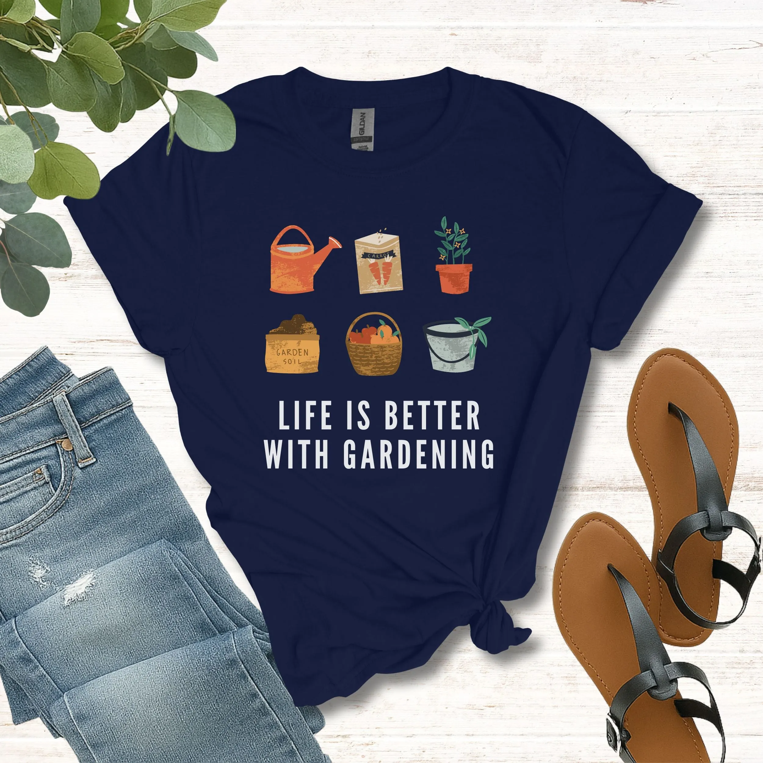 Life Is Better With Gardening T-Shirt