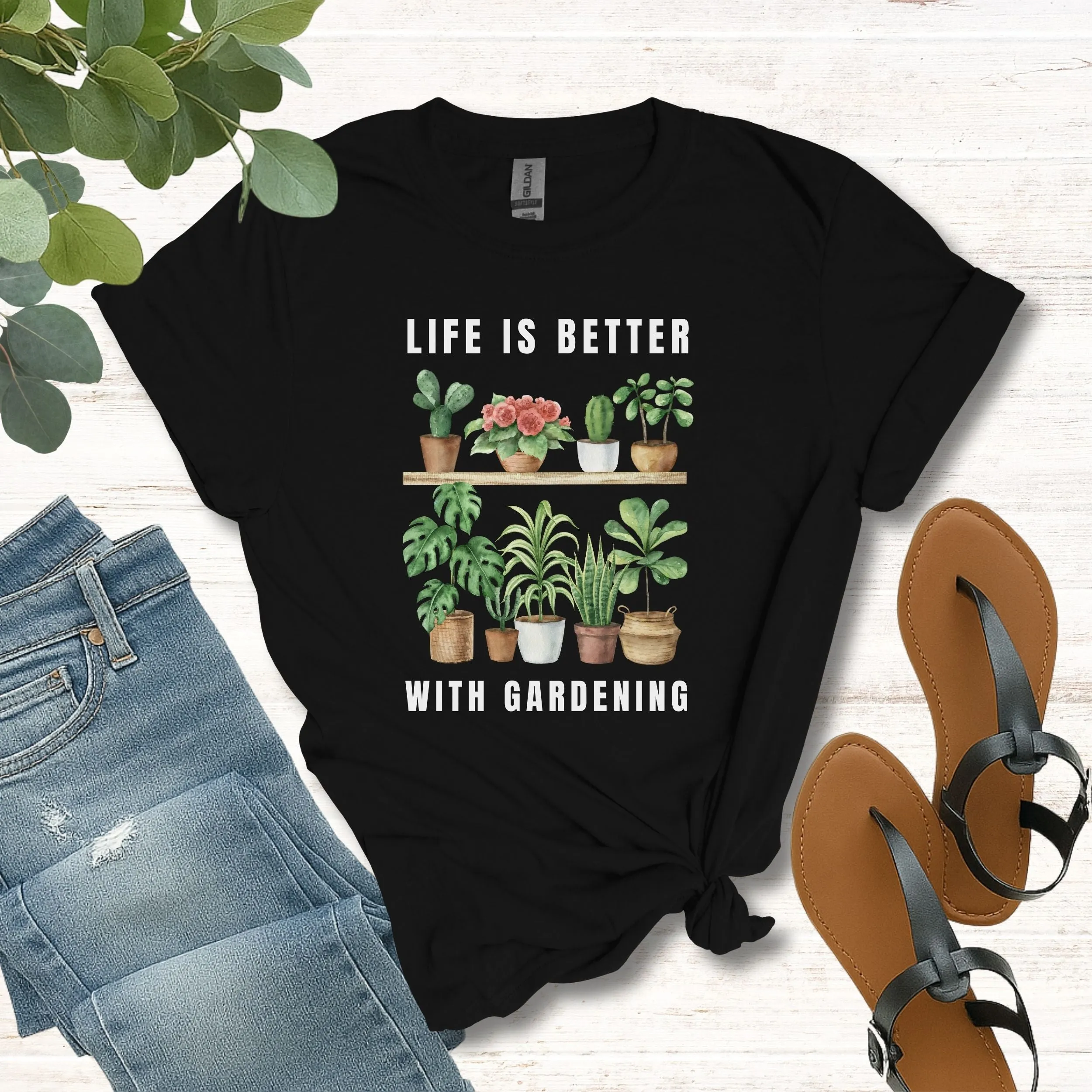 Life Is Better With Gardening Tee