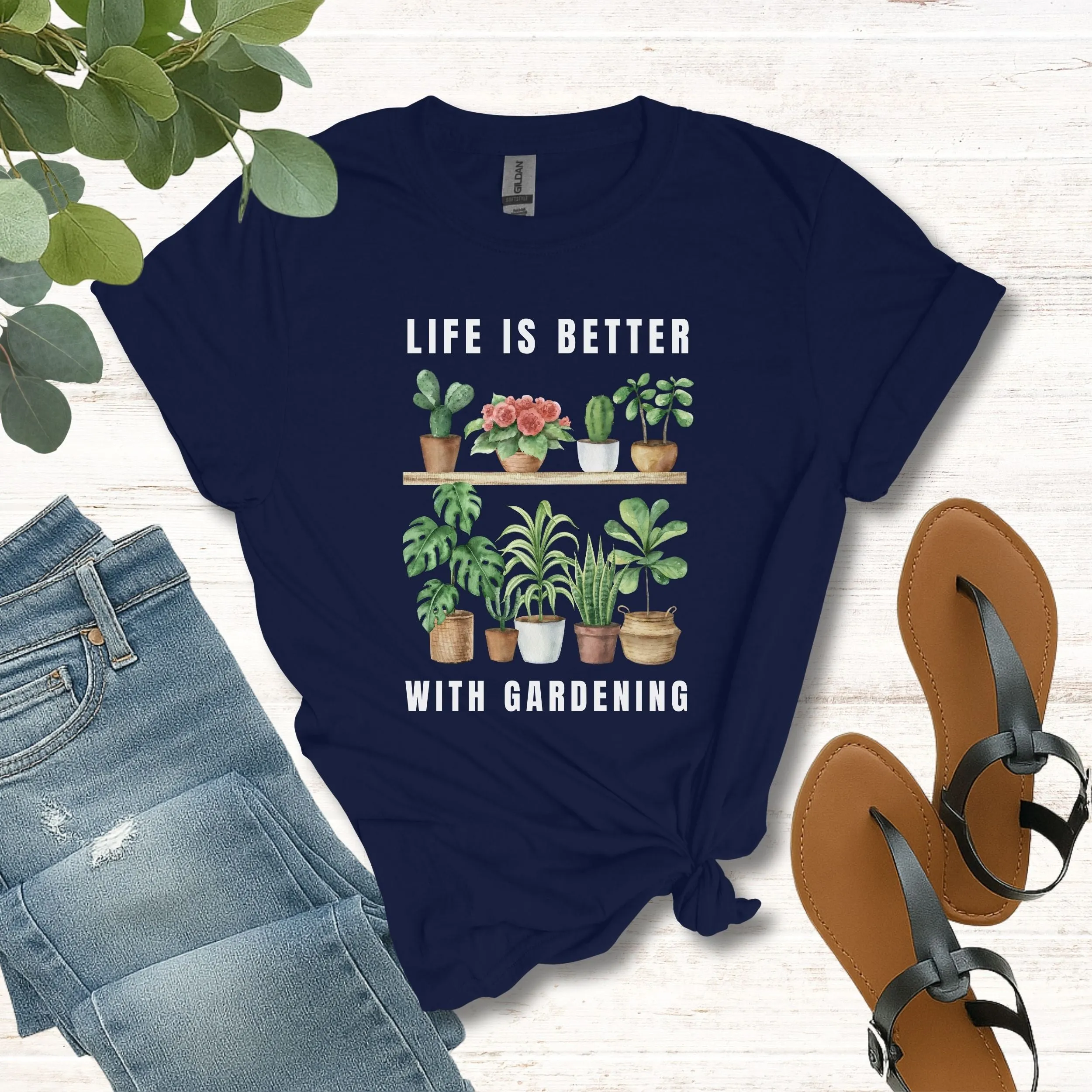 Life Is Better With Gardening Tee