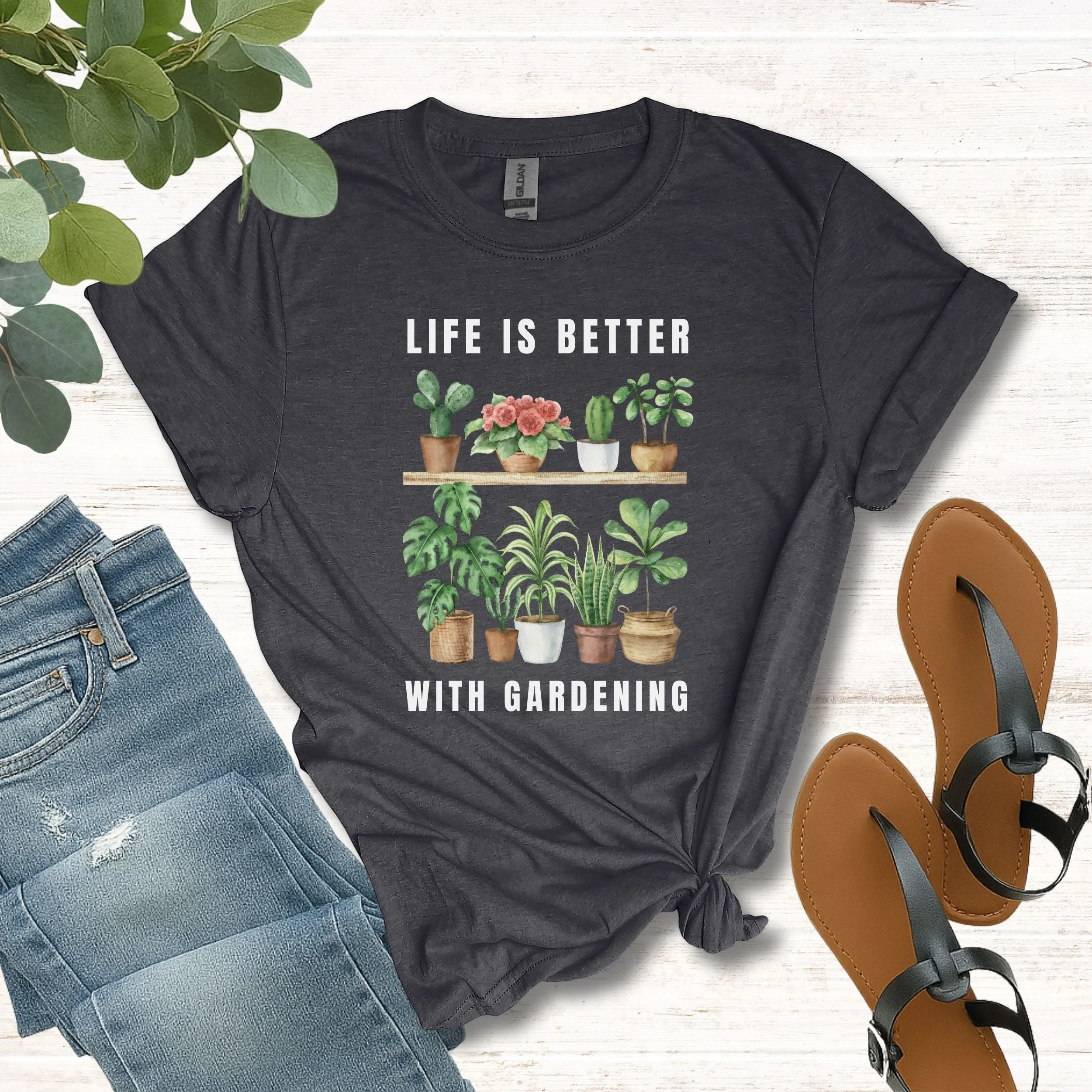 Life Is Better With Gardening Tee