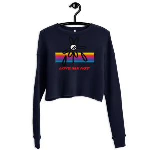Love Me Not Crop Sweatshirt