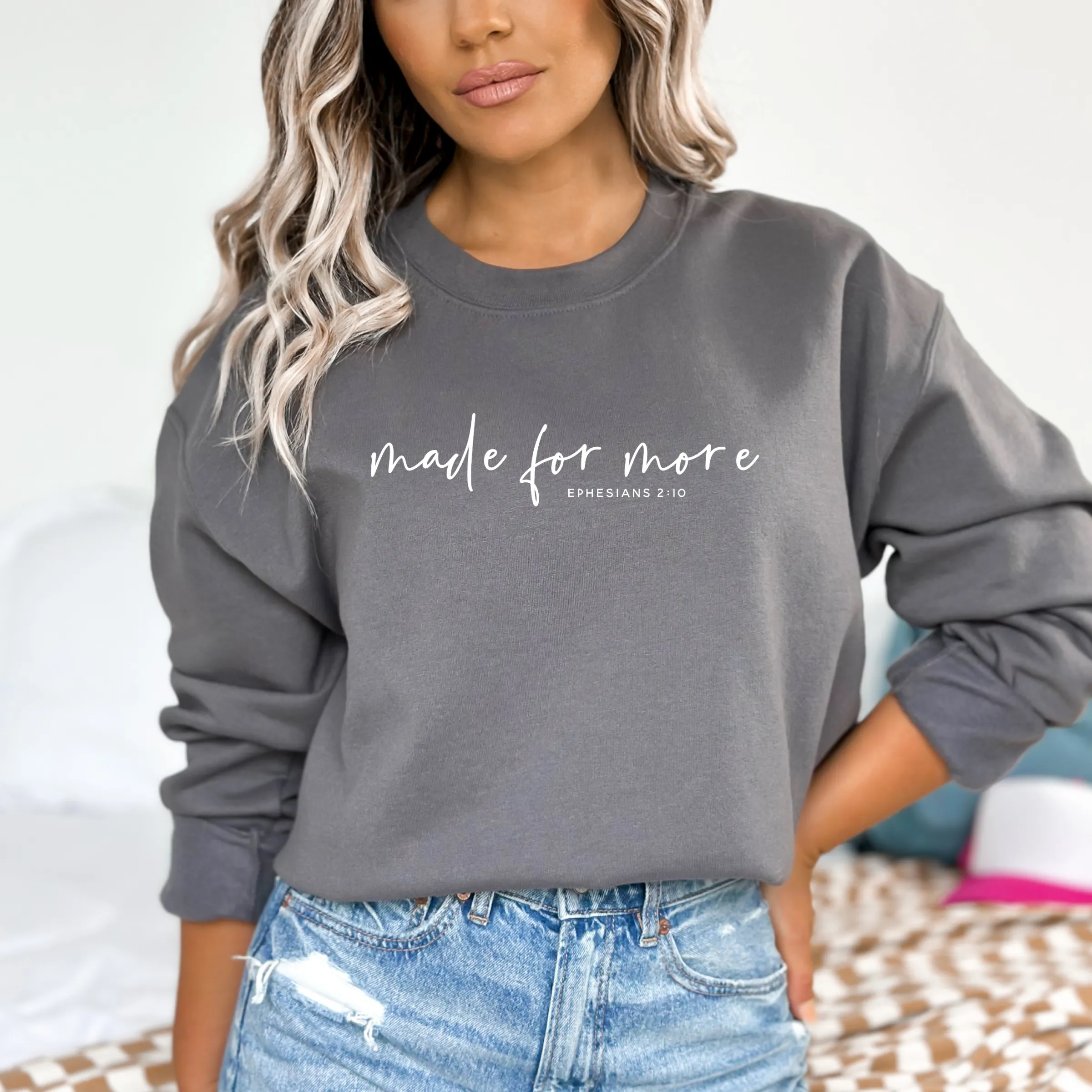 Made For More Sweatshirt - Graphic Christian Tee - Spring