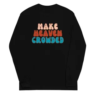 Make Heaven Crowded Boho Christian Long Sleeve t-shirt