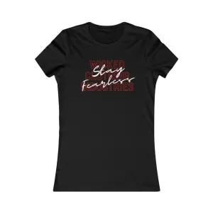 Stay Fearless Women's Tee