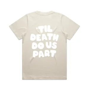 Til Death Do Us Part Tee | White on Ecru