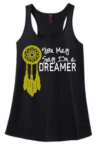 You May Say I'm a Dreamer Tank