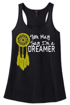 You May Say I'm a Dreamer Tank